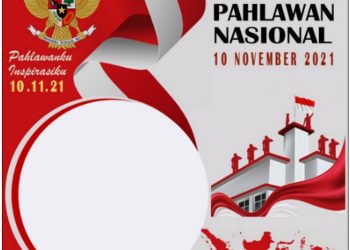 10 November 2022 Diperingati Hari Pahlawan Nasional, Berikut Link Download Twibbon Cocok Dibagikan ke Media Sosial